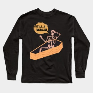 Still A Verging Funny Shelton Design Long Sleeve T-Shirt